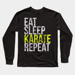 Eat Sleep Karate Repeat Long Sleeve T-Shirt